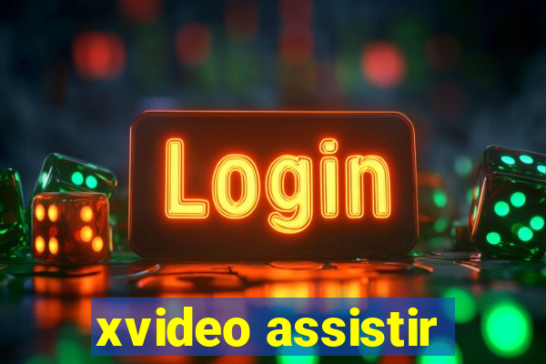 xvideo assistir